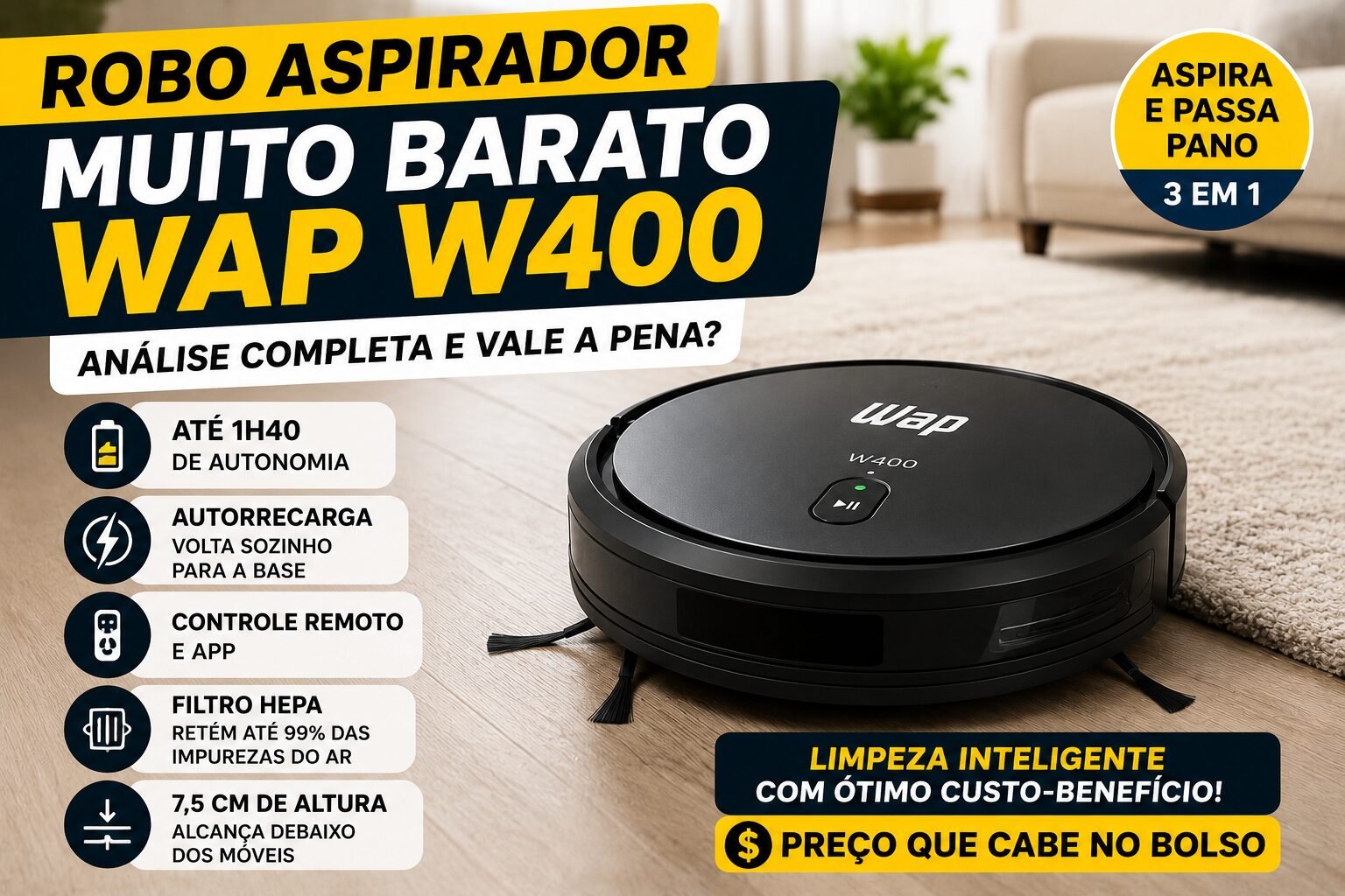 Robo aspirador muito barato WAP Robot W400 limpando piso de sala com função de aspirar e passar pano.